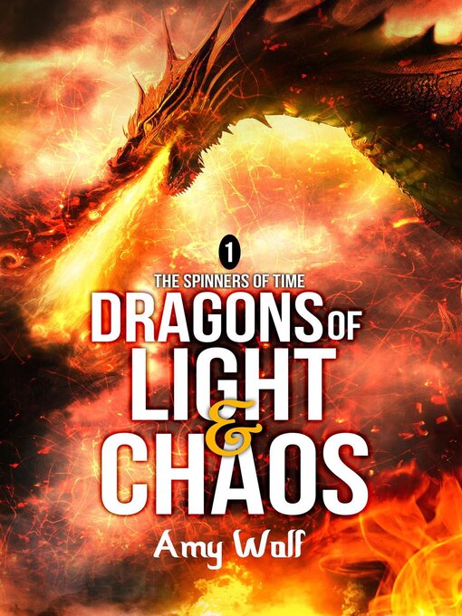 Title details for Dragons of Light and Chaos by AMY WOLF - Available